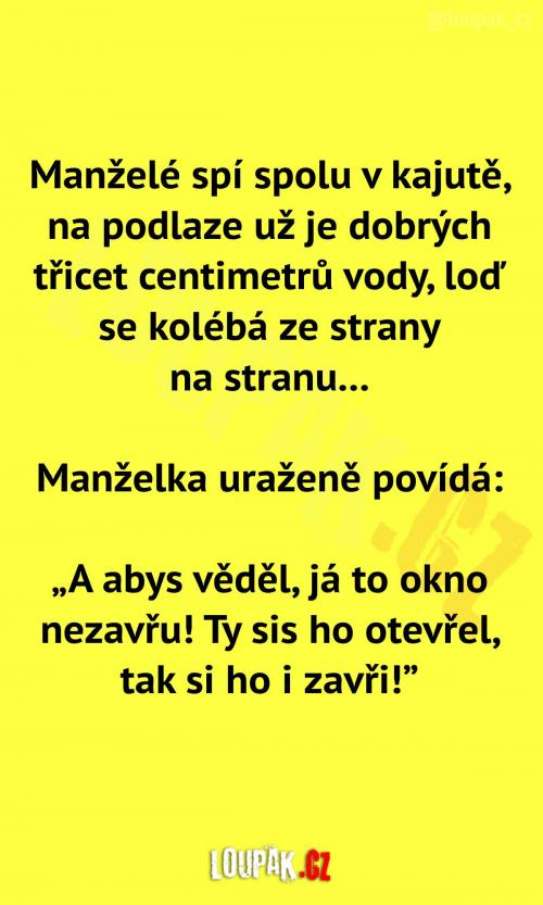  Uražená manželka v kajutě 