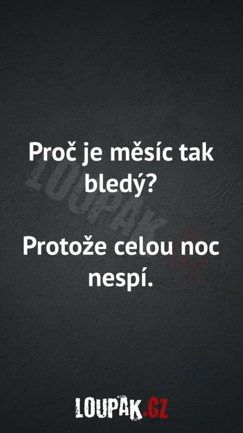  Proč je měsíc tak bledý 