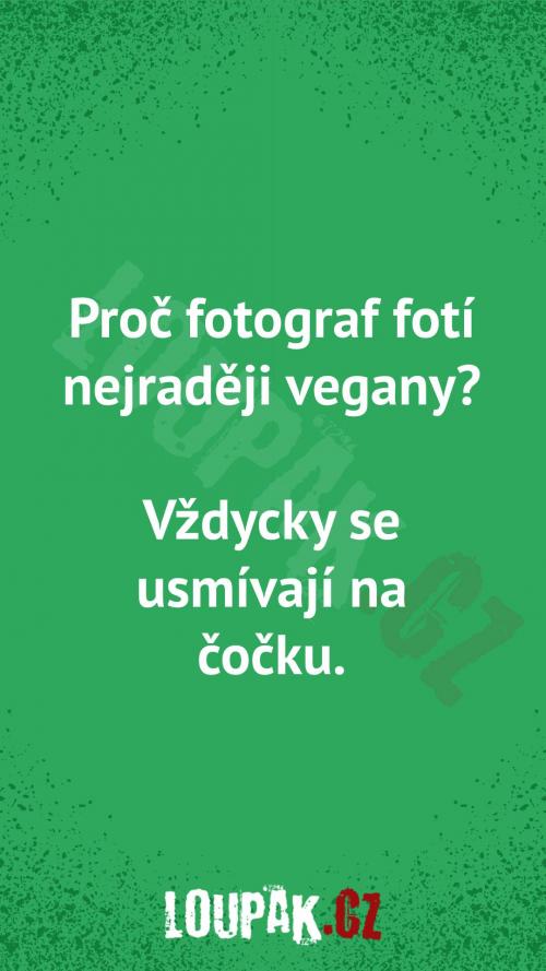  Proč fotograf fotí nejraději vegany 