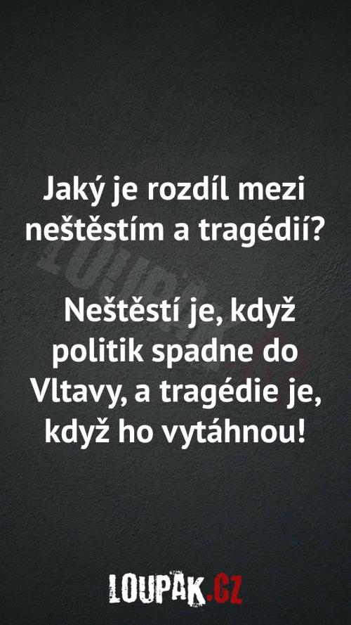 Rozdíl mezi neštěstím a tragédií