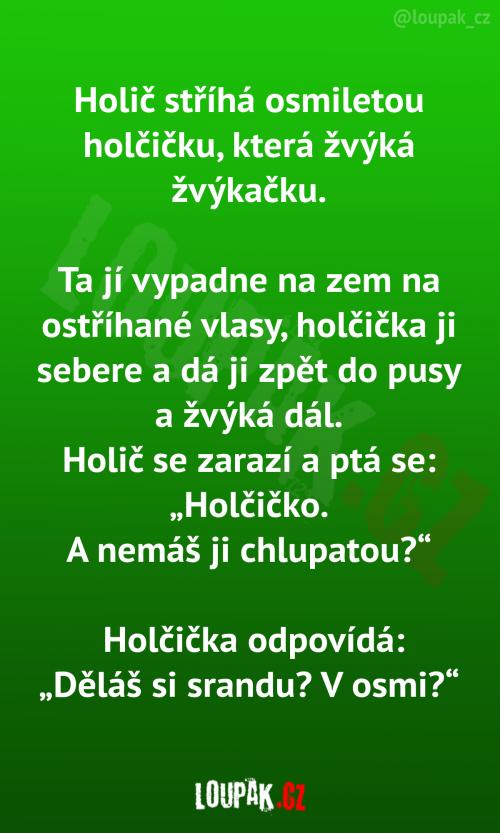  Holčička se žvýkačkou u holiče 