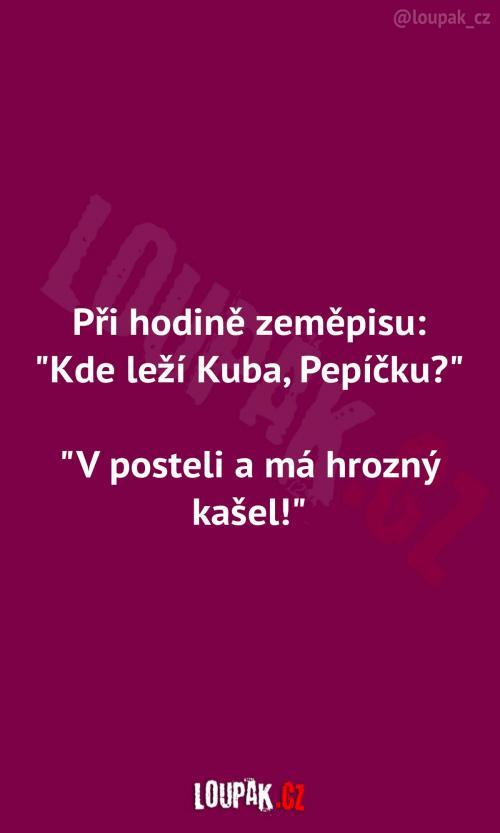  Kde leží Kuba, Pepíčku 