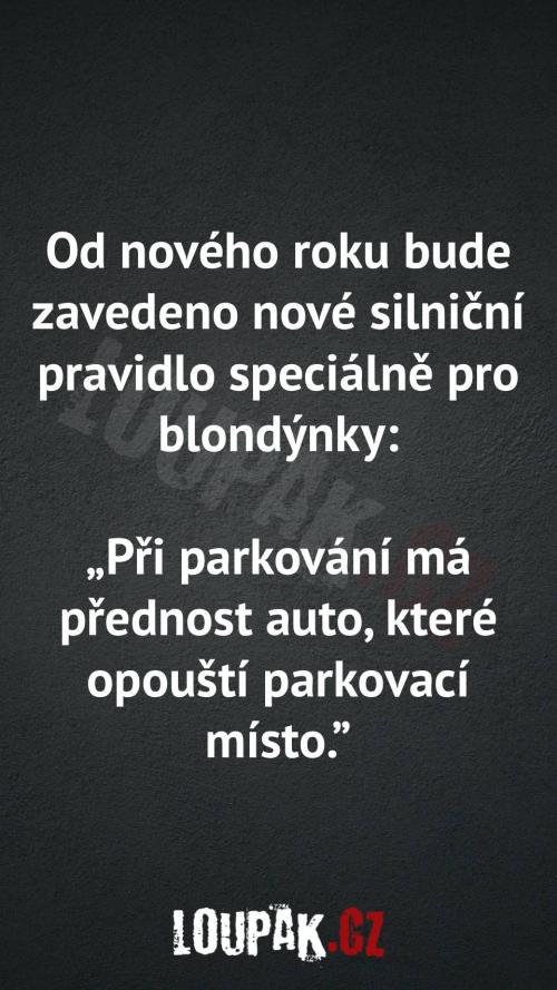  Nové silniční pravidlo pro blondýnky 