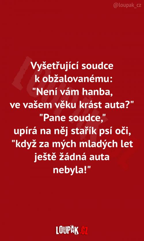  Jo, tak to teď na stará kolena dohání 