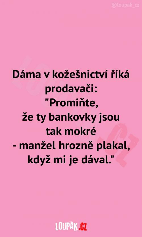  Ale hlavní je, že je má... 