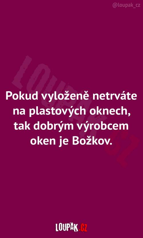  Jaký je dobrý výrobce oken 