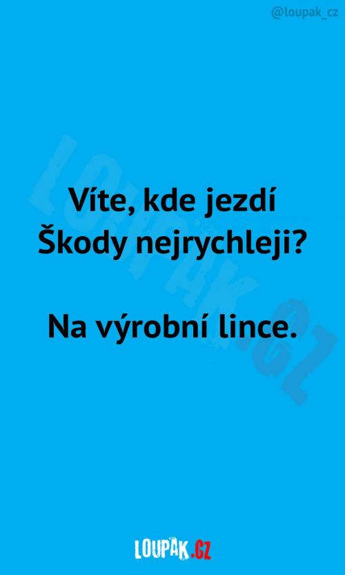 Kde jezdí Škody nejrychleji?