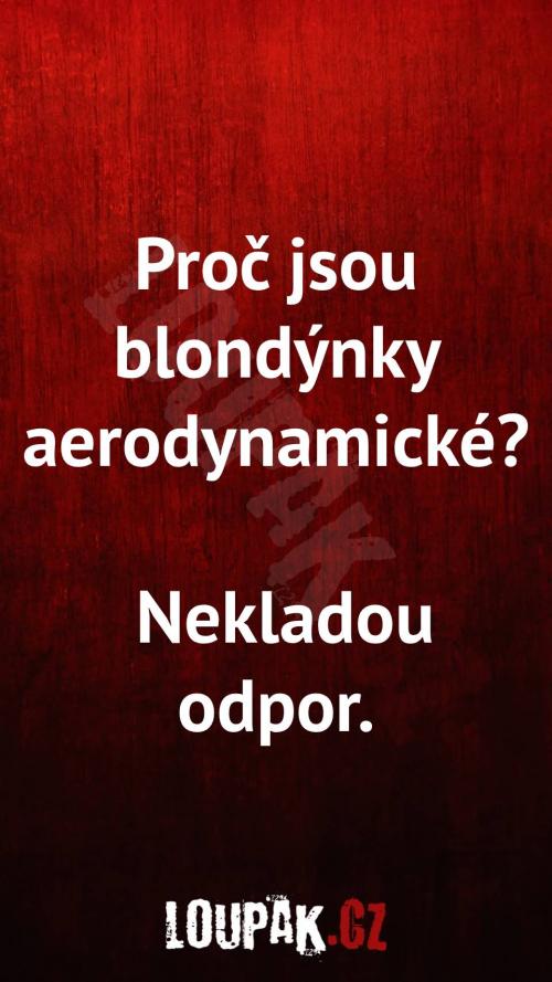  Proč blondýnky jsou aerodynamické 