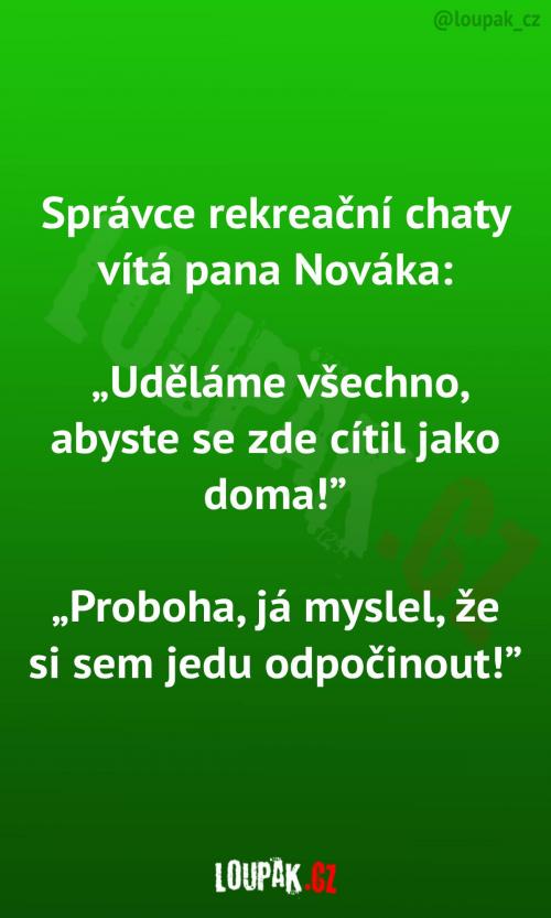  Hlavně, aby se host cítil jako doma 