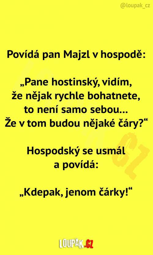 Pan hostinský nám nějak rychle bohatne Pan hostinský nám nějak rychle bohatne