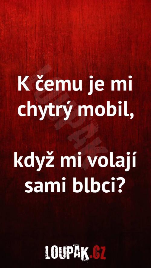 K čemu je mi chytrý mobil K čemu je mi chytrý mobil