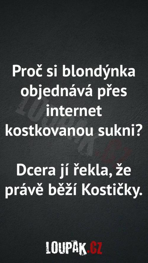 Proč si takhle furt objednává?
