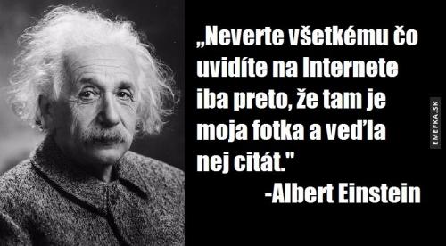  Citát Einsteina - Pravda :) 