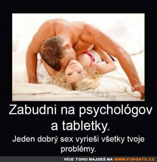 Zapomeň na psychology a prášky