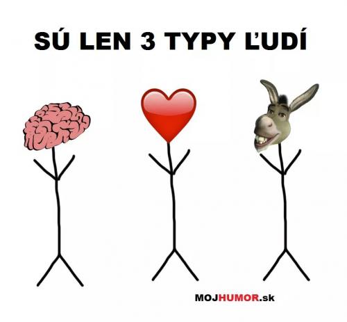  Jsou 3 typy lidí 