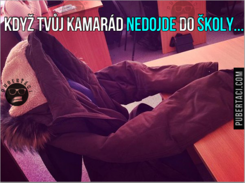  Když kámoš nedojde do školy 