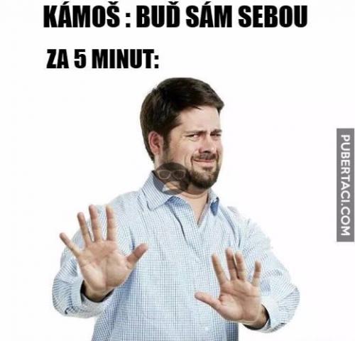  Buď sám sebou 