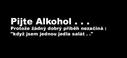 Proč pít alkohol