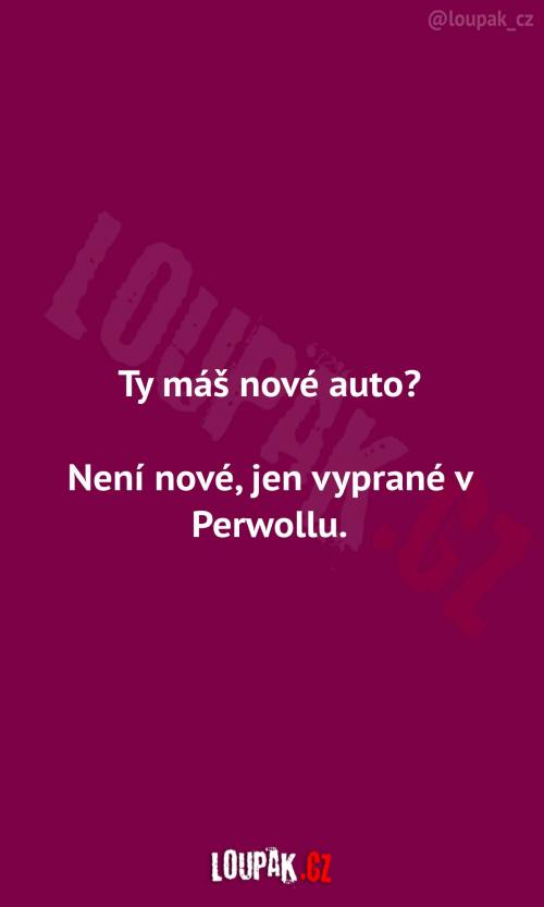  Ty  máš  nové 
 auto? 