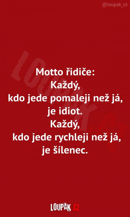 Motto každého správného řidiče