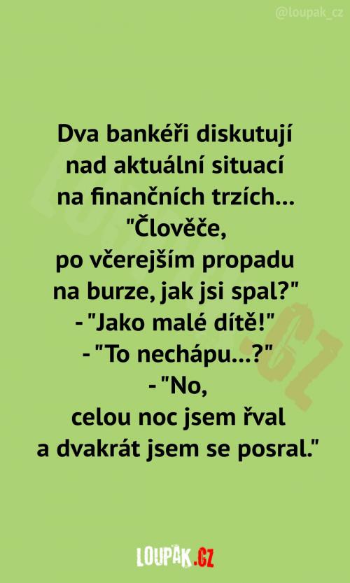  Sofistikovaný rozhovor bankéřů 