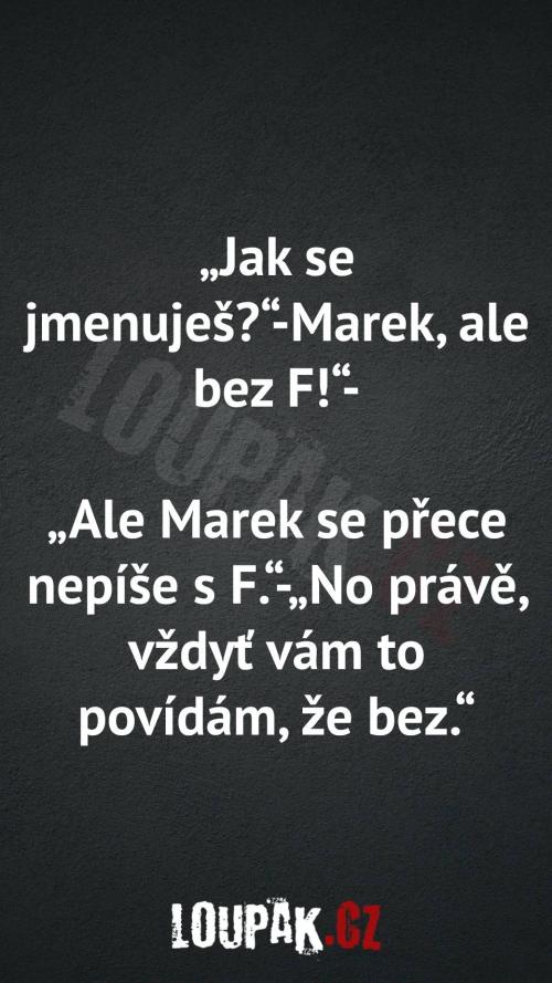 Jaké je tvoje jméno...