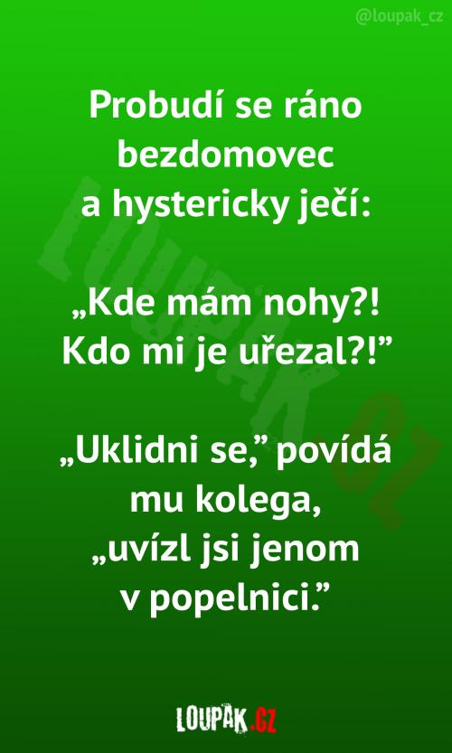  Bezdomovec má problém... 