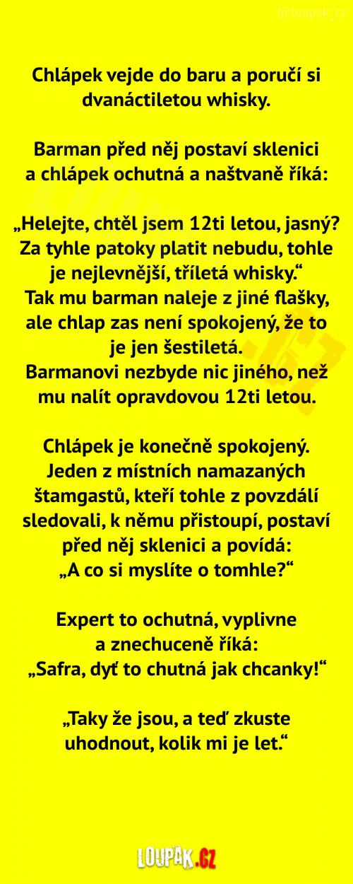  Přišel expert na whisky do baru 