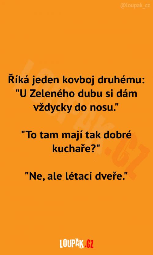U Zeleného dubu si dá do nosu