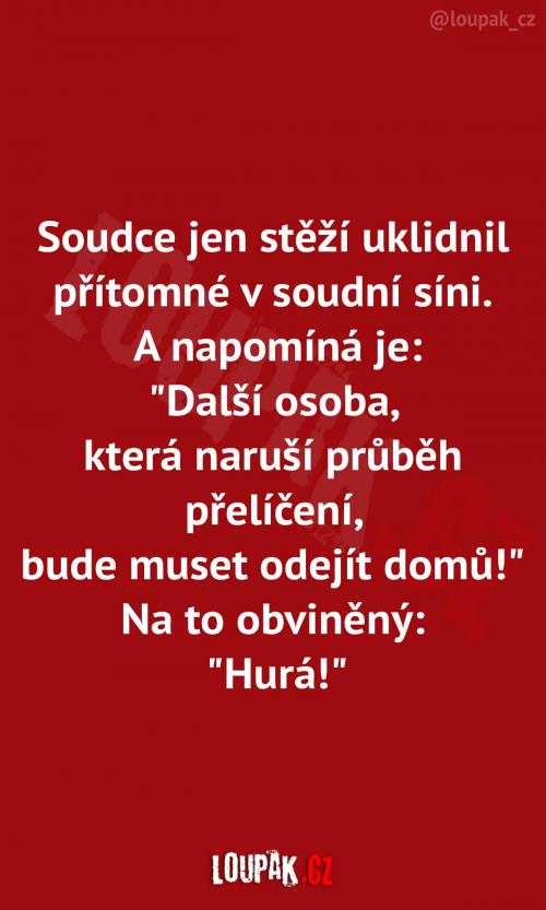Když se omylem přeřekneš, ale jsi soudce