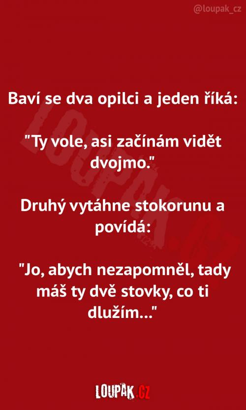  Když se baví dva opilci  