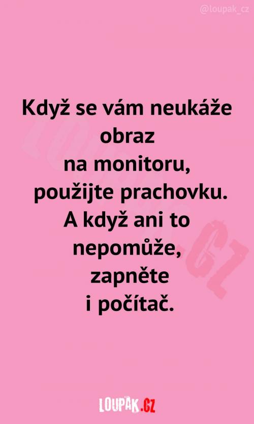  To zní jako opravdu chytrá rada 