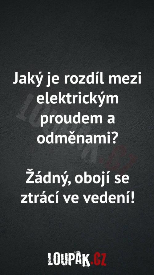 Rozdíl mezi el. proudem a odměnami