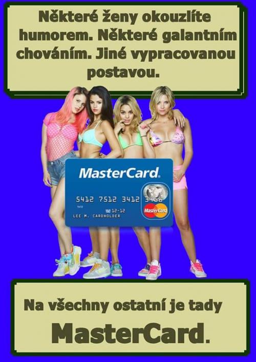 Na všechny ostatní je tady MasterCard