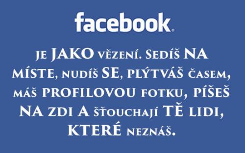  Facebook je jako vězení 