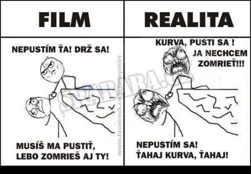Realita není film