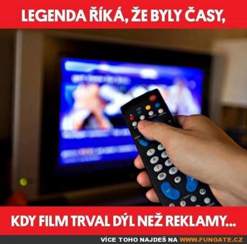  Legenda říká, že byly časy… 