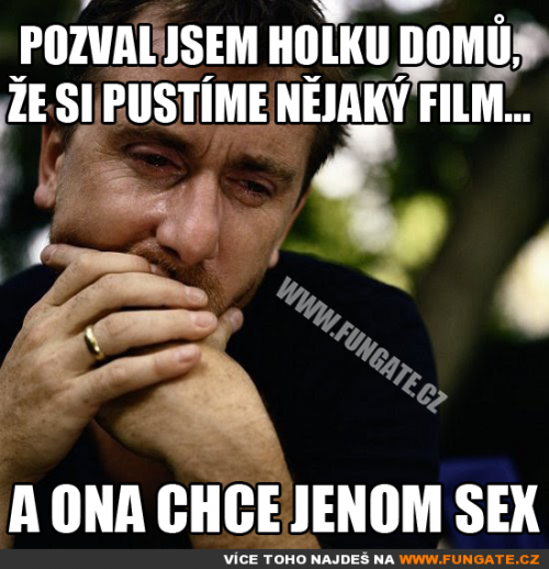  Pozval jsem holku domů, že 