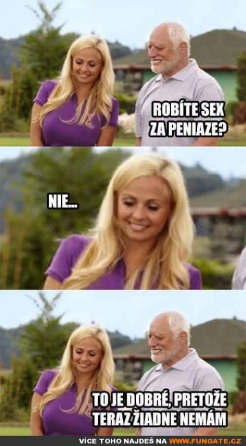  Robíte sex za peniaze 