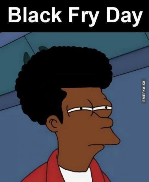  Black Fry Day 