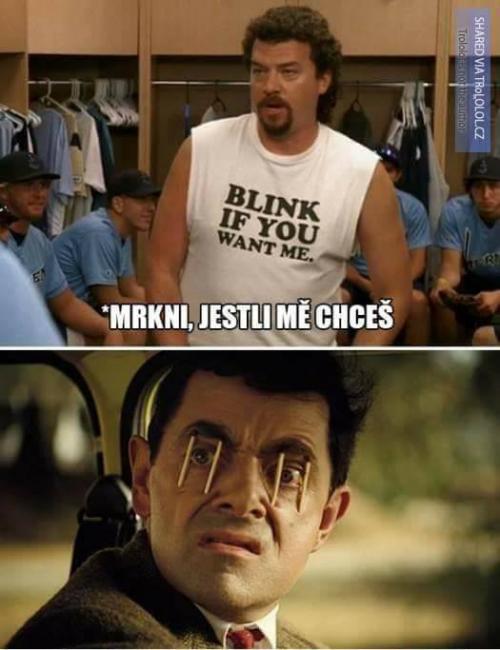  Mrkni, jestli mě chceš 