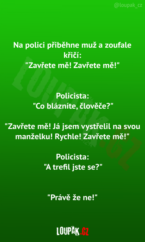 Zavřete mě