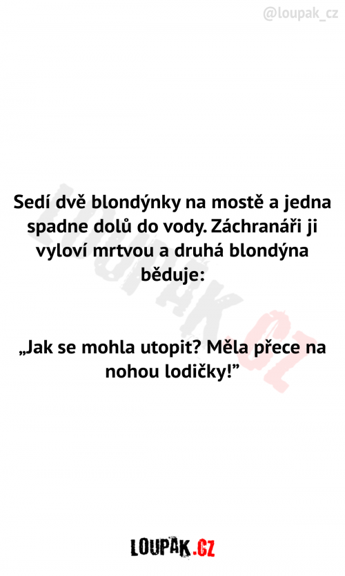  Dvě blondýnky sedí na mostě 