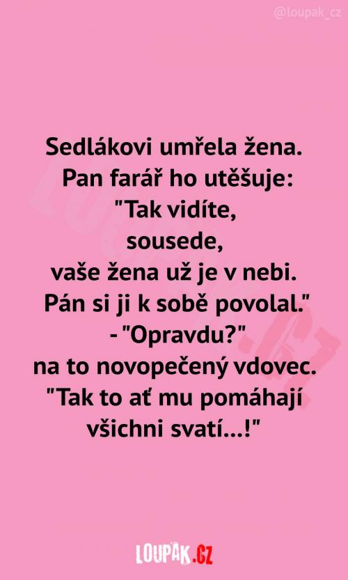 Ze sedláka se stal vdovec