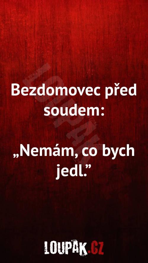  Jak vypadá bezdomovec před soudem 