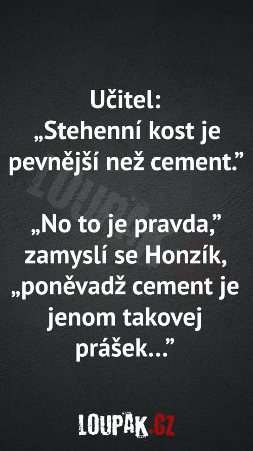  Proč je stehenní kost pevnější než cement 