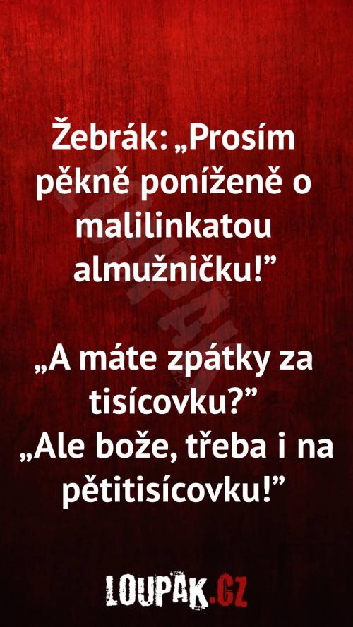 Ten nejlepší způsob na žebrání Ten nejlepší způsob na žebrání
