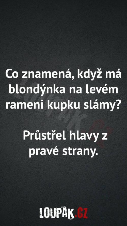 Co znamená, když má blondýnka slámu Co znamená, když má blondýnka slámu