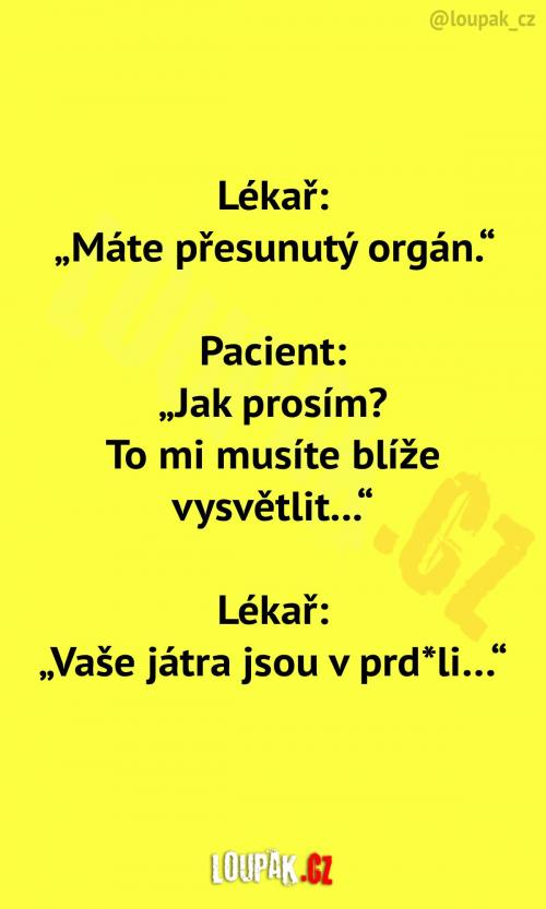 Pacient má přesunutý orgán