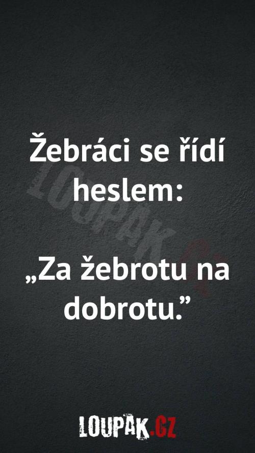  Jaký je heslo žebráků 